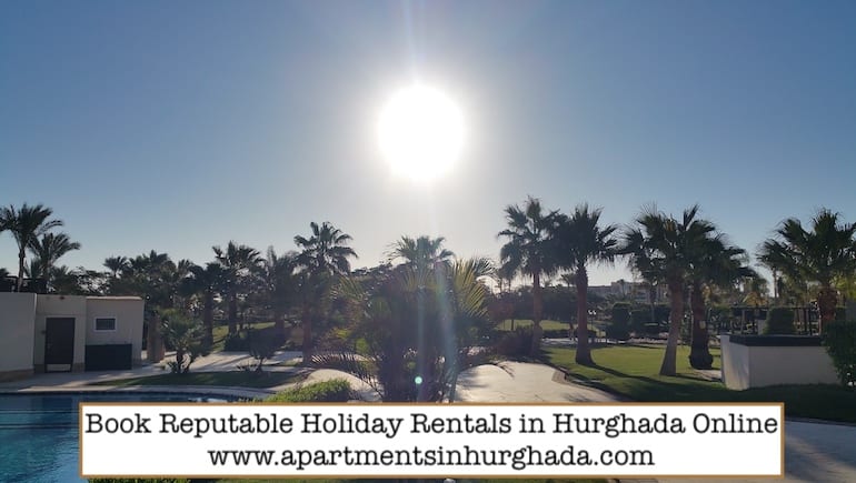 Unveiling the Charms of Hurghada/ Your Ultimate Egyptian Escape - Book Your Holiday Rental in Hurghada Online - www.apartmentsinhurghada.com -